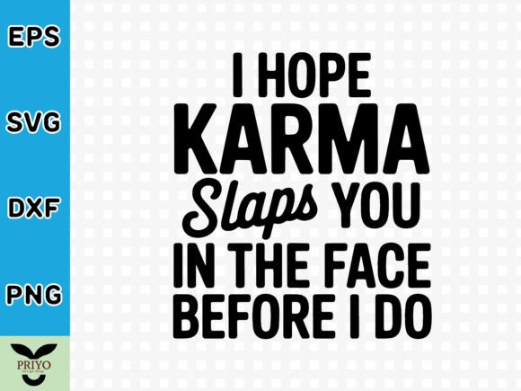 A Bold SVG Graphic for Crafts & Karma-Inspired Merch